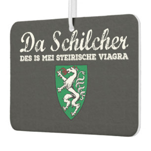 Steiermark Österreich Schilcha is mei Viagra Air Freshener