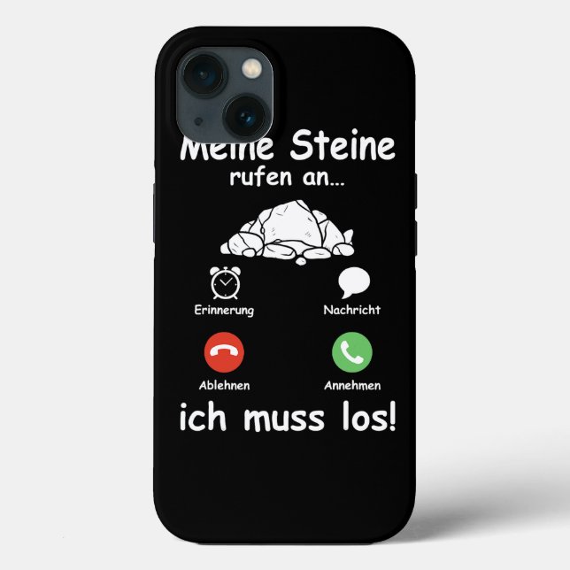Steine Call Ich Muss Los Geologist Funny Geologist Case-Mate iPhone Case (Back)