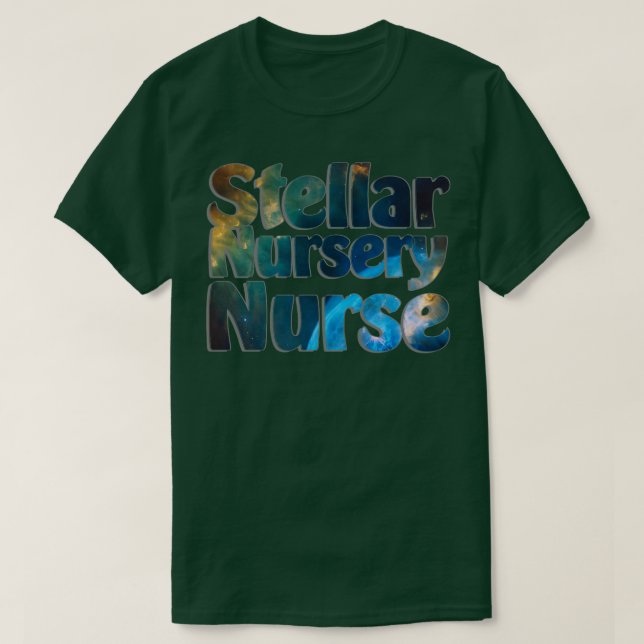 Stellar Nursery Nurse T-Shirt (Design Front)