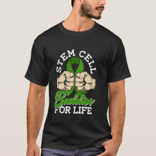Stem Cell Buddies For Life - Stem Cell Transplant T-Shirt