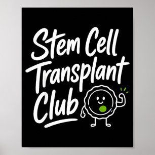 Stem cell transplant survivor  poster