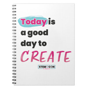 STEM Notebook - Today is a Good Day to Create