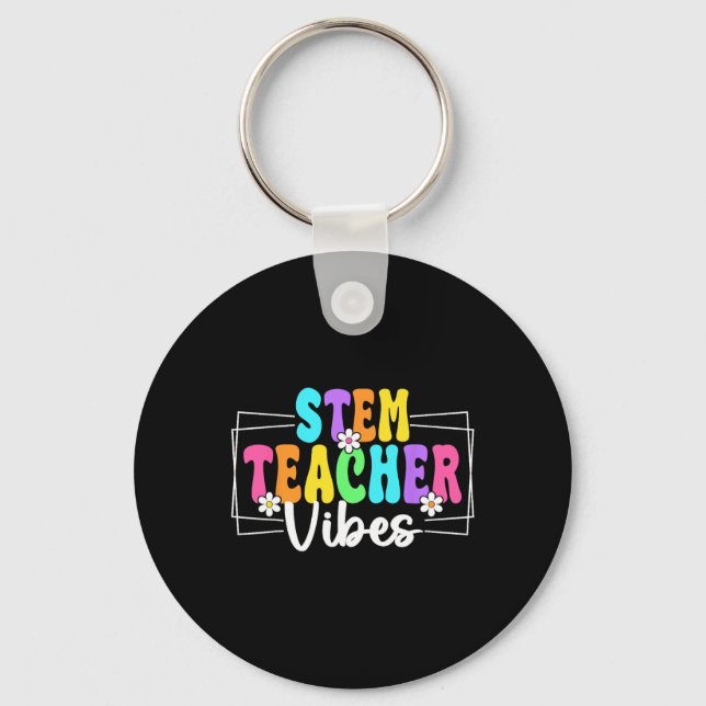 Stem Teacher Vibes Back To School Teachers Student Keychain (Front)