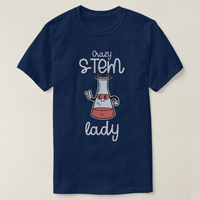 Steminist Equality Stem Crazy Science Women Empowe T-Shirt (Design Front)
