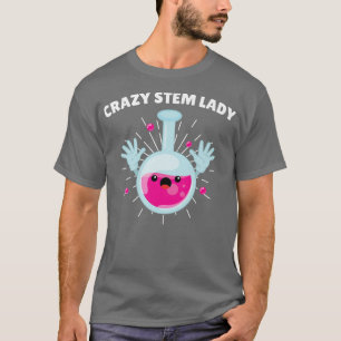 Steminist Equality Stem Crazy Science Women Empowe T-Shirt