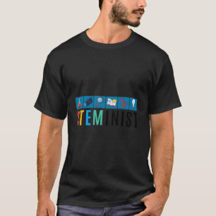 Steminist Science Technology Engineering Math Stem T-Shirt