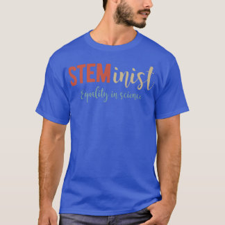 STEMinist Shirt Equality In Science Girls Steminis
