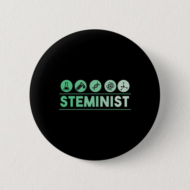 Steminist Shirt March For Science Earth Day Shirt  2 Inch Round Button (Front)