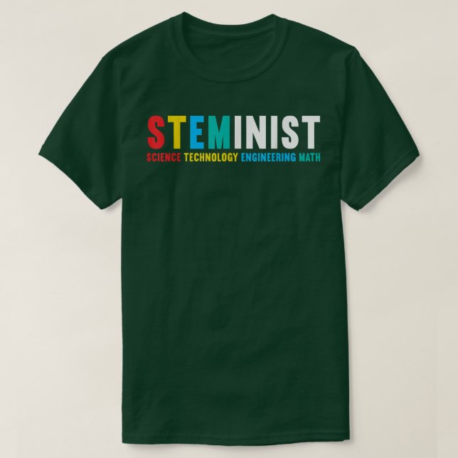 Steminist STEM Science Technology Engineering Math T-Shirt (Design Front)