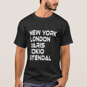 Stendal New York London Tokio Paris T-Shirt