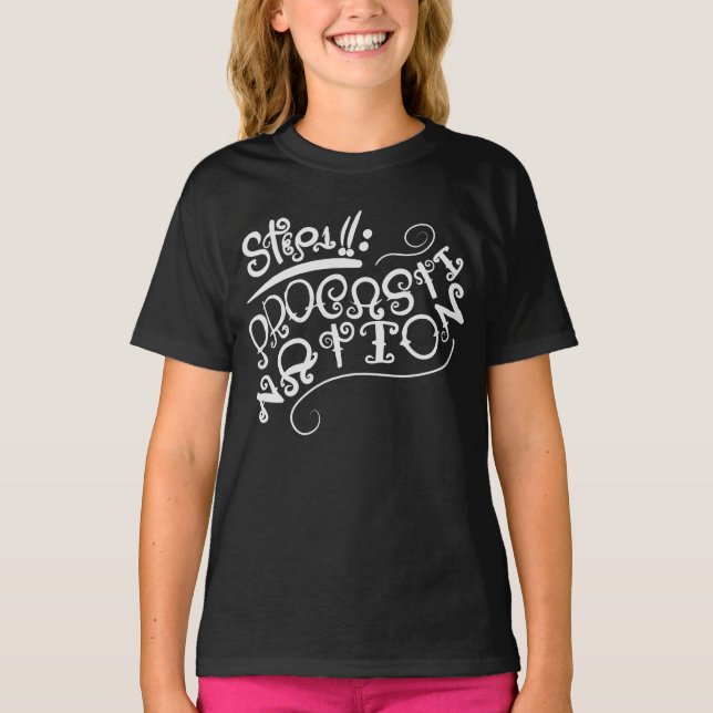 Step 1: Procastination T-Shirt (Front)