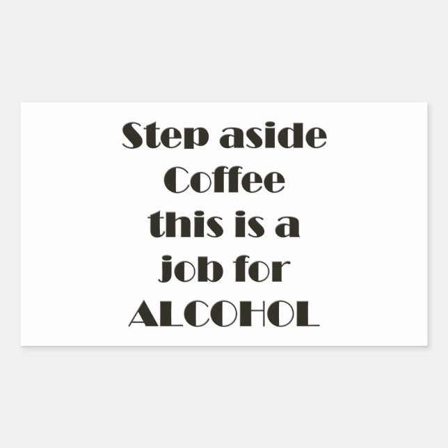 Step Aside Coffee Sticker (Front)