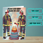 Step Away from the Cake Funny Fireman Birthday  Card<br><div class="desc">Need a unique birthday card for that brave firefighter friend of yours? This great card is unique and colourful and features firemen about to put the candles out on a birthday cake. It's followed up with a heartfelt message. Inside we've written just the right message to speak to the moment;...</div>