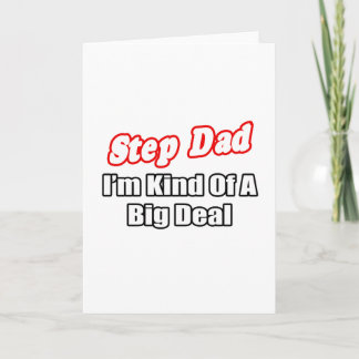 Step Dad...Big Deal Card