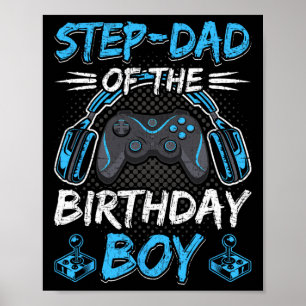 Step-dad Of The Birthday Boy Video Gamer Gaming 1  Poster