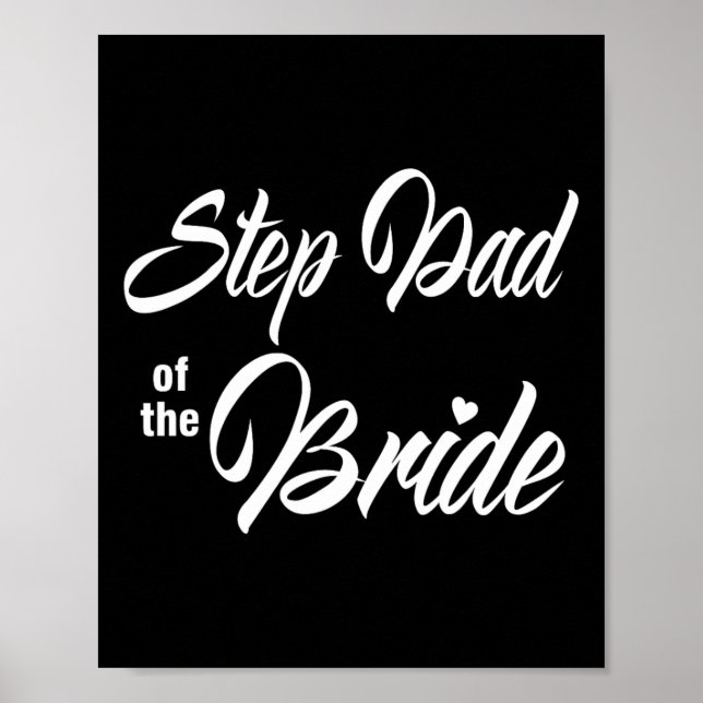 Step Dad Of The Bride Wedding Party Matching Brida Poster (Front)