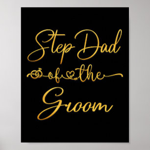 Step Dad Of The Groom Wedding Party Idea For Him Poster