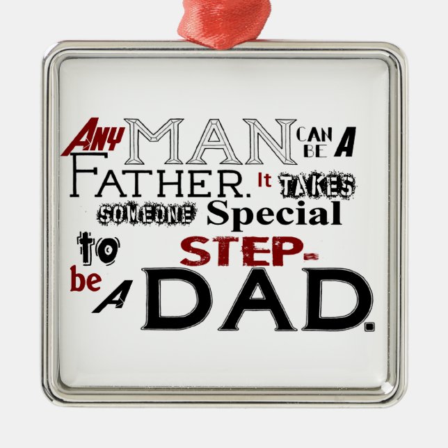 Step Dad Quote Fathers Day Metal Ornament (Front)