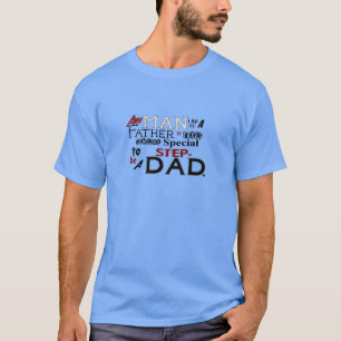 Step Dad Quote Fathers Day T-Shirt