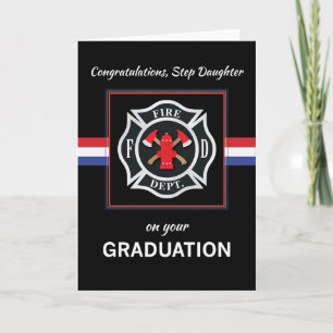 Step Daughter Fire Department Academy Graduation Card
