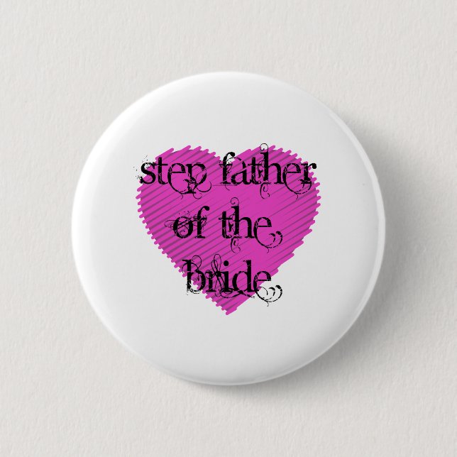 Step Father of the Bride 2 Inch Round Button (Front)