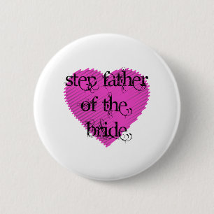 Step Father of the Bride 2 Inch Round Button