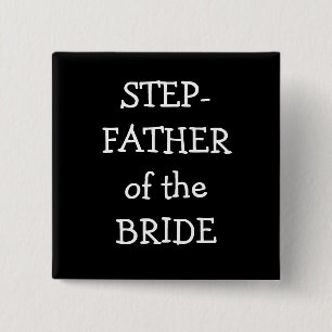 Step  Father Of The Bride 2 Inch Square Button
