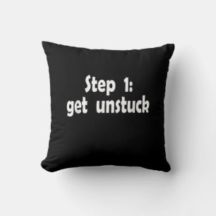 Step Get Unstuck Inspiration Ship Stuck Motivation Throw Pillow