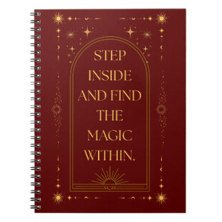 Step Inside and Find the Magic Within Notebook