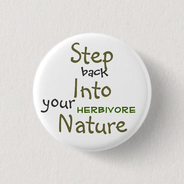 Step Into Nature 1 Inch Round Button (Front)