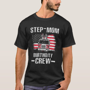 Step Mom Birthday Crew Fireman American Flag Thin T-Shirt