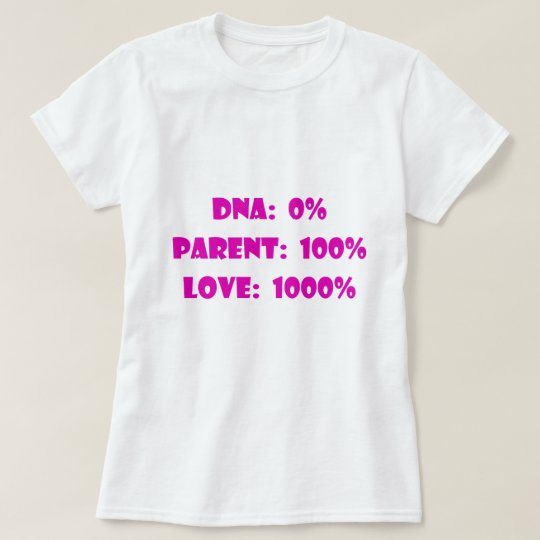 Step Mom, Foster or Adoptive Parent T-Shirt