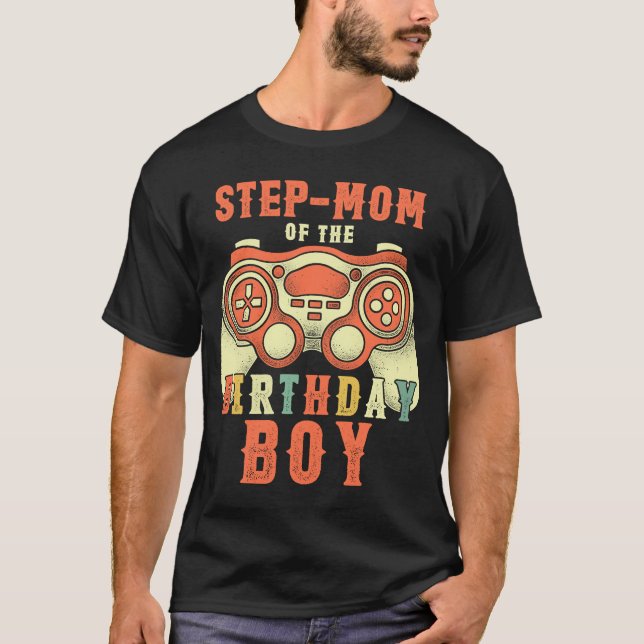 Step Mom of the Birthday Boy Matching Video Gamer T-Shirt (Front)