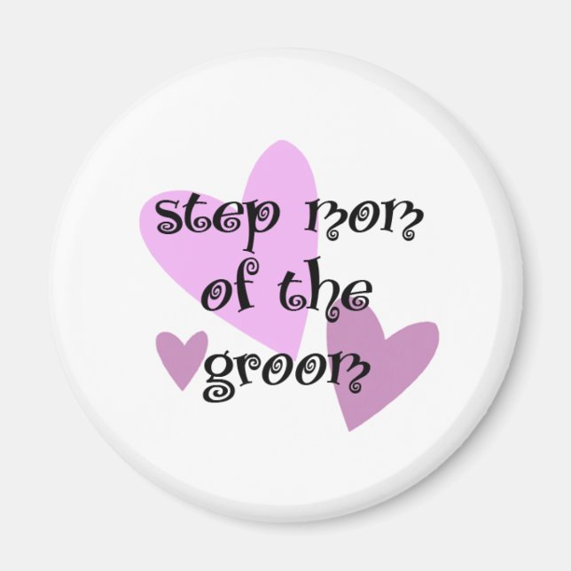 Step Mom of the Groom Magnet (Front)