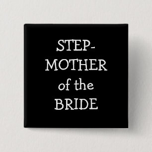 Step Mother Of The Bride 2 Inch Square Button