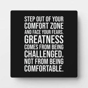 Step Out Of Your Comfort Zone Plaque