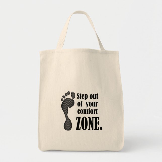 step out of your comfort zone  tote bag (Front)