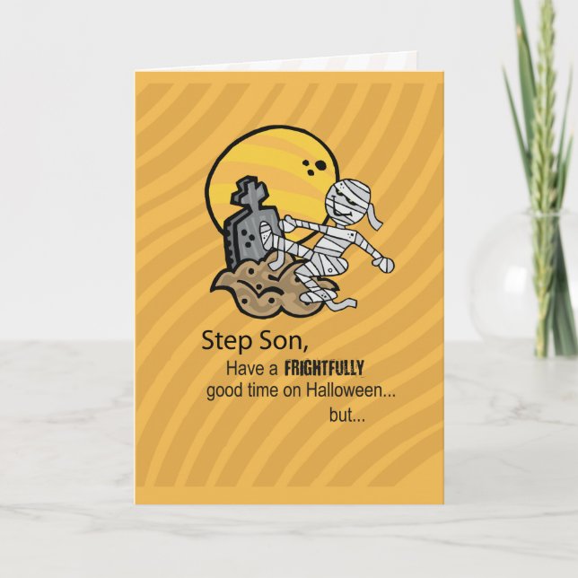 Step Son, Frightful Mummy Halloween Card (Front)