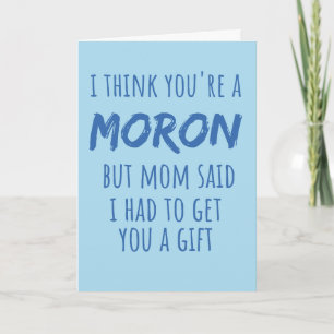 Stepbrother, Mom Said To Get You A Gift  Holiday Card