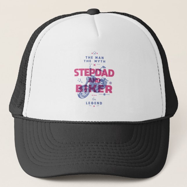 Stepdad and biker the man the myth the legend trucker hat (Front)