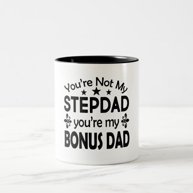 Stepdad Bonus Dad Stepfather Birthday Fathers Day Two-Tone Coffee Mug (Center)