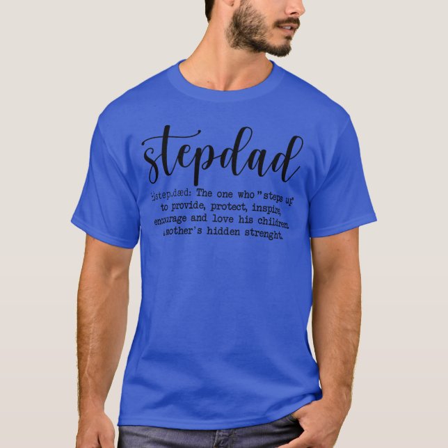 Stepdad Definition Father s Day family T-Shirt (Front)