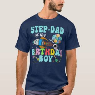 StepDad Of The Birthday Astronaut Boy Space Party T-Shirt