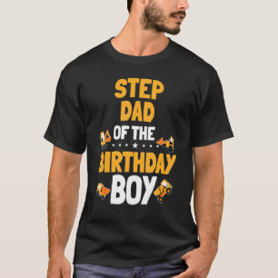 Stepdad Of The Birthday Boy Construction Worker Bd T-Shirt