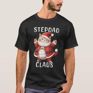 STEPDAD Santa Claus Cute Dancing Cat Kitty Lover C T-Shirt