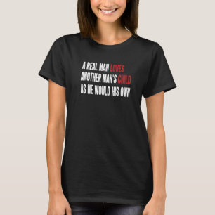 Stepdad Step Fathers Day From Kids A Real Man Love T-Shirt