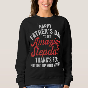 Stepdad Stepson Stepdaughter  Happy Fathers Day St Sweatshirt