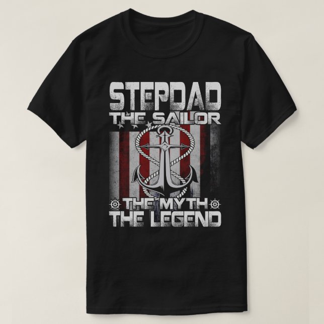 STEPDADThe Sailor The Myth The Legend T-Shirt (Design Front)