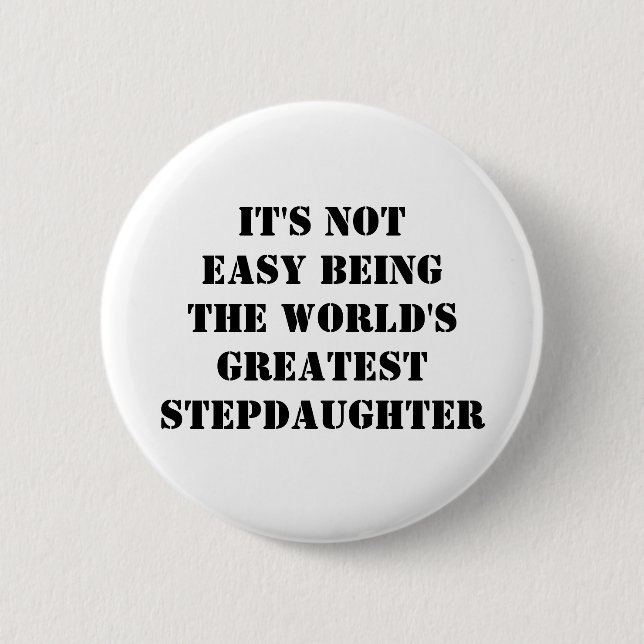 Stepdaughter 2 Inch Round Button (Front)