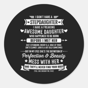 Stepdaughter For Step Bonus Dad Fathers Day Birthd Classic Round Sticker